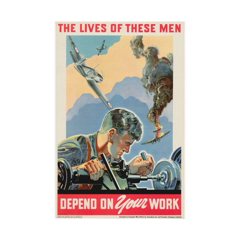 Depend on Your Work – Canadian War Effort Poster (1940s)
